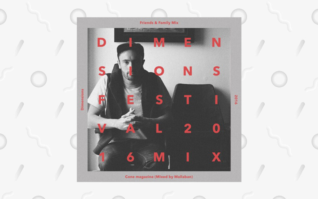 Dimensions Festival cone magazine mix 2016