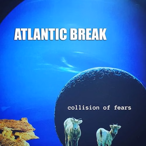Atlantic Break, Collision of Fears Album Cover