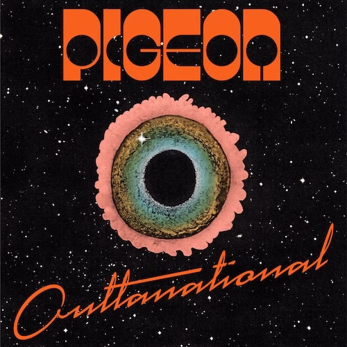 CONE reviews Pigeon's new album OUTTANATIONAL