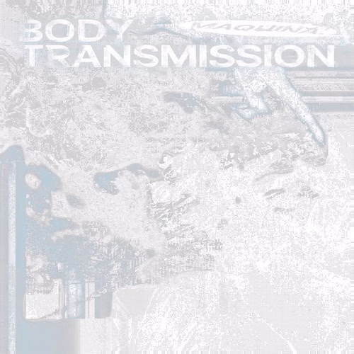 CONE reviews Maquina.'s new album BODY TRANSMISSION.
